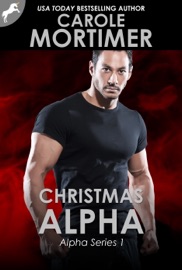 Christmas Alpha (ALPHA 1) - Carole Mortimer
