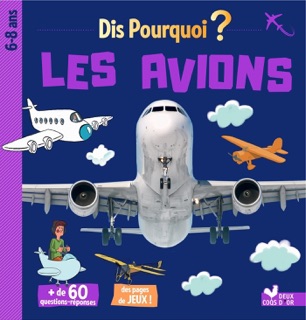 Dis pourquoi les avions by Mathilde Paris & Gerald Guerlais