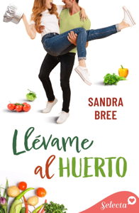 Llévame al huerto (Algo de ti 1) Book Cover