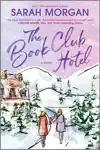 The Book Club Hotel by Sarah Morgan Book Summary, Reviews and Downlod