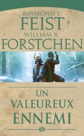 Les Légendes de Krondor, T1 : Un valeureux ennemi - Raymond E. Feist, William R. Forstchen, Isabelle Raoux Pernot & Marc Simonetti