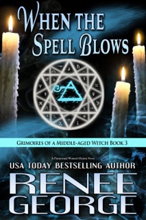 When The Spell Blows by Renee George