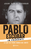 Pablo Escobar In fraganti - Juan Pablo Escobar