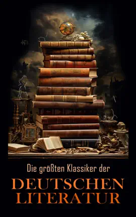 Read: Die größten Klassiker der deutschen Book Literatur