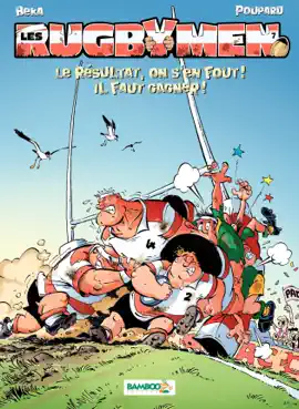 Read: Les Rugbymen - Tome 7 Book - Le résultat, on s'en fout ! Il faut gagner !