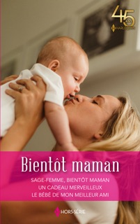 Bientôt maman by Deanne Anders, Caroline Anderson & Aratika de Wellington