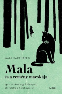 Mala és a remény macskája by Mala Kacenberg