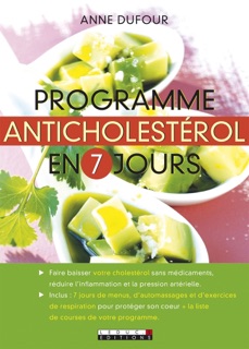 Programme anticholestérol en 7 jours by Anne Dufour