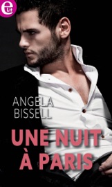 Une nuit à Paris - Angela Bissell
