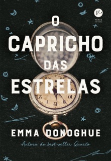 O capricho das estrelas by Emma Donoghue