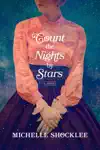 Count the Nights by Stars by Michelle Shocklee Book Summary, Reviews and Downlod