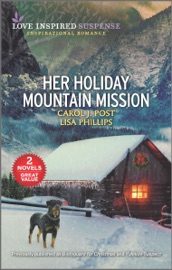 Her Holiday Mountain Mission - Carol J. Post & Lisa Phillips