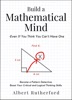 Book Build a Mathematical Mind - Even If You Think You Can't Have One