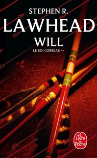 Will (Le Roi Corbeau, Tome 2) by Stephen R. Lawhead