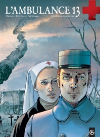 L'Ambulance 13 - Intégrale - Cycle 1 - Alain Mounier, Patrick Cothias & Patrice Ordas