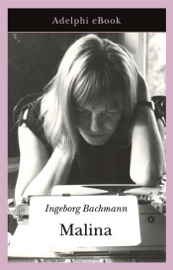 Malina - Ingeborg Bachmann