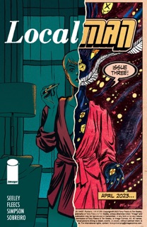 Local Man #3 by Tim Seeley, Tony Fleecs, Brad Simpson & Felipe Sobreiro
