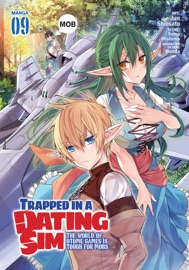 Trapped in a Dating Sim: The World of Otome Games is Tough for Mobs (Manga) Vol. 9 - Yomu Mishima & Jun Shiosato