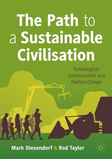 The Path to a Sustainable Civilisation by Mark Diesendorf & Rod Taylor