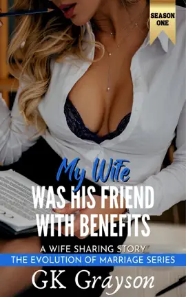 Read: My Wife Was His Friend With Benefits: A Book Wife Sharing Story