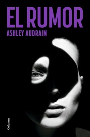 El rumor - Ashley Audrain