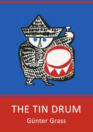 The Tin Drum - Günter Grass