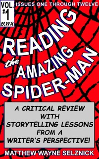 Reading The Amazing Spider-Man Volume One by Matthew Wayne Selznick