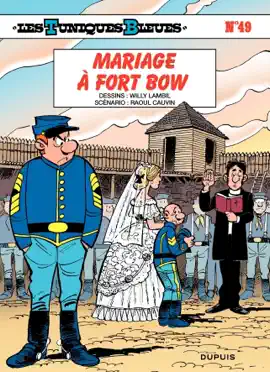 Read: Les Tuniques Bleues Book - Tome 49 - Mariage à Fort Bow