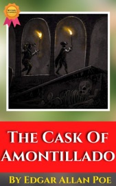 The Cask Of Amontillado By Edgar Allan Poe - EDGAR ALLAN POE