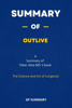 Summary of Outlive by Peter Attia MD : The Science and Art of Longevity - GP SUMMARY