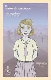 The Midwich Cuckoos - John Wyndham & Kelly Link