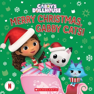 Merry Christmas, Gabby Cats! (Gabby's Dollhouse Storybook) by Gabrielle Reyes