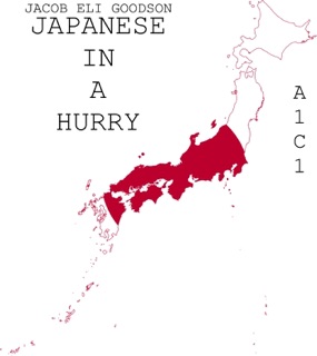 JAPANESE IN A HURRY by Jacob Eli Goodson