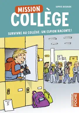 Read: Mission collège (Tome 1) - Survivre au collège : un espion raconte ! Book