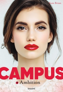 Campus, Tome 07 by Kate Brian & Sidonie Van den Dries