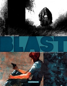 Blast - Tome 4 - Pourvu que les Bouddhistes se trompent