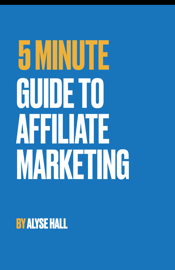 5 Minute Guide to Affiliate Marketing