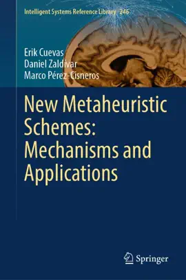 Read: New Metaheuristic Schemes: Mechanisms Book and Applications