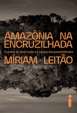 Capa do livro Amazônia na encruzilhada de Miriam Leitão
