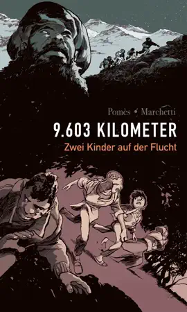 Read: 9603 Kilometer: Zwei Kinder Book auf der Flucht