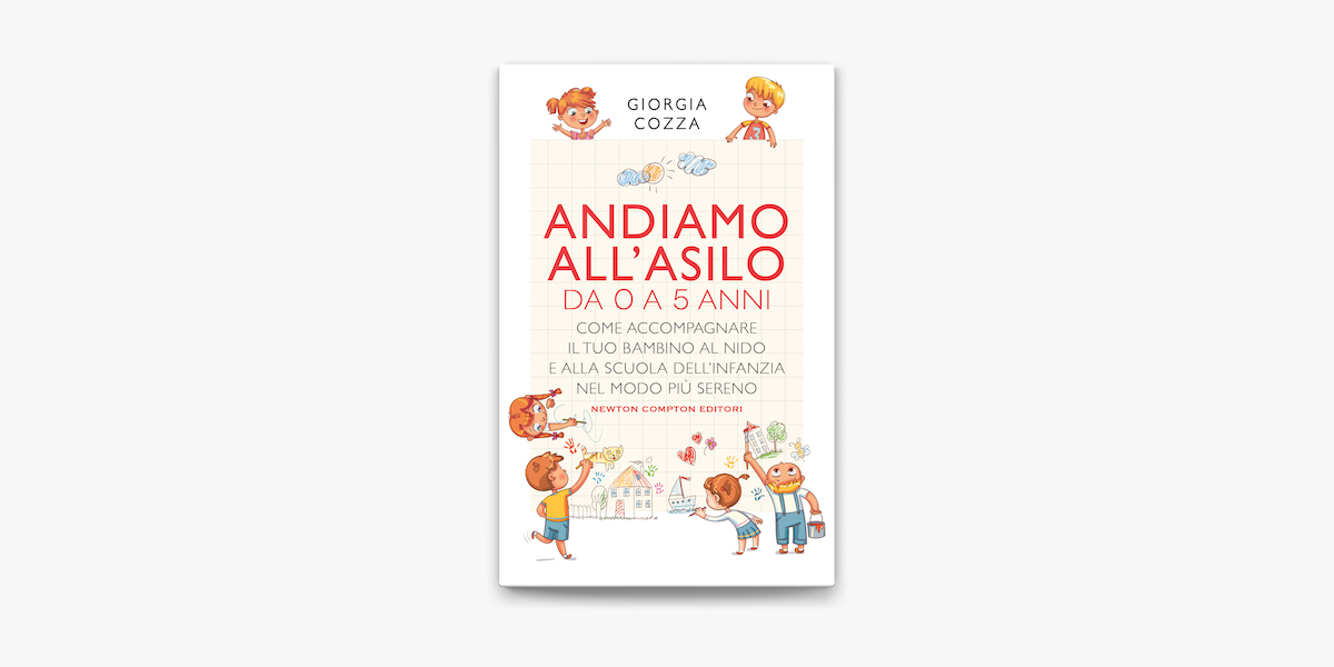 Andiamo all'asilo. Da 0 a 5 anni su Apple Books