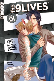The 9 Lives, Volume 1 - Bayou & Rachel Manija Brown