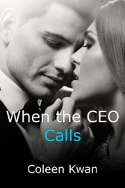 When the CEO Calls - Coleen Kwan