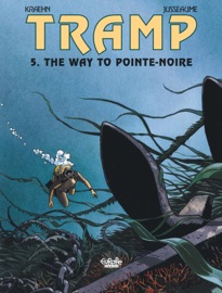 Tramp - Volume 5 - The Way to Pointe-Noire - Patrick Jusseaume & Jean-Charles Kraehn