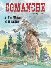 Comanche - Volume 3 - The Wolves of Wyoming - Greg