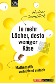 Je mehr Löcher, desto weniger Käse - Holger Dambeck