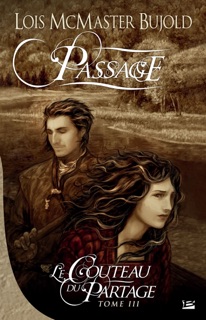 Le Couteau du partage, T3 : Passage by Lois McMaster Bujold, Benoît Domis & Amandine Labarre