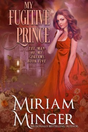 My Fugitive Prince - Miriam Minger