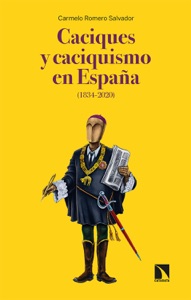 Caciques y caciquismo en España (1834-2020) Book Cover
