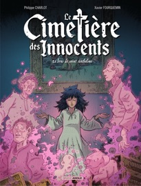 Le cimetière des innocents - Tome 2 - Philippe Charlot & Xavier Fourquemin